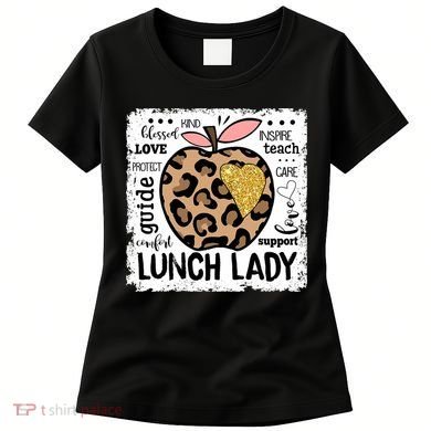Back To School Teach Love Inspire Lunch Lady Women's T-Shirt
