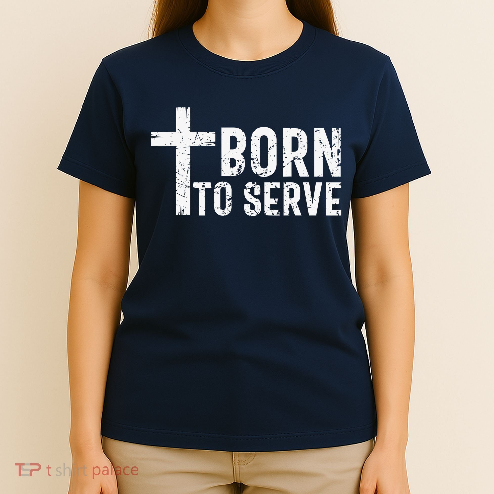 Born To Serve Cross God Jesus Faith Christian Women T-Shirt