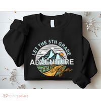 Back To School Let The 5th Grade Adventure Begin Fifth Grade Sweatshirt thumb 2