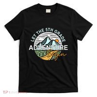 Back To School Let The 5th Grade Adventure Begin Fifth Grade T-Shirt thumb 0