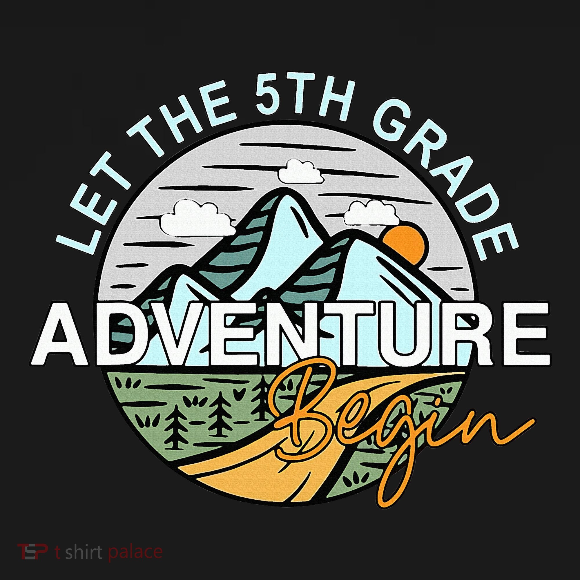Back To School Let The 5th Grade Adventure Begin Fifth Grade T-Shirt