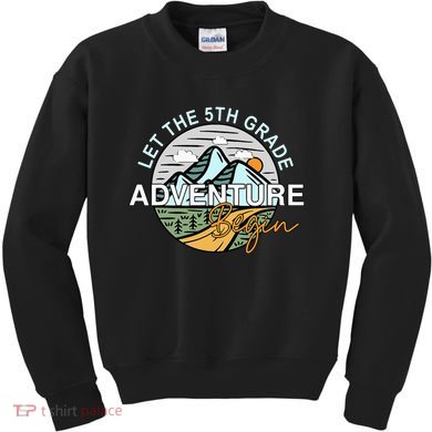 Back To School Let The 5th Grade Adventure Begin Fifth Grade Kids Sweatshirt