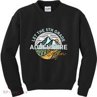 Back To School Let The 5th Grade Adventure Begin Fifth Grade Kids Sweatshirt thumb 0