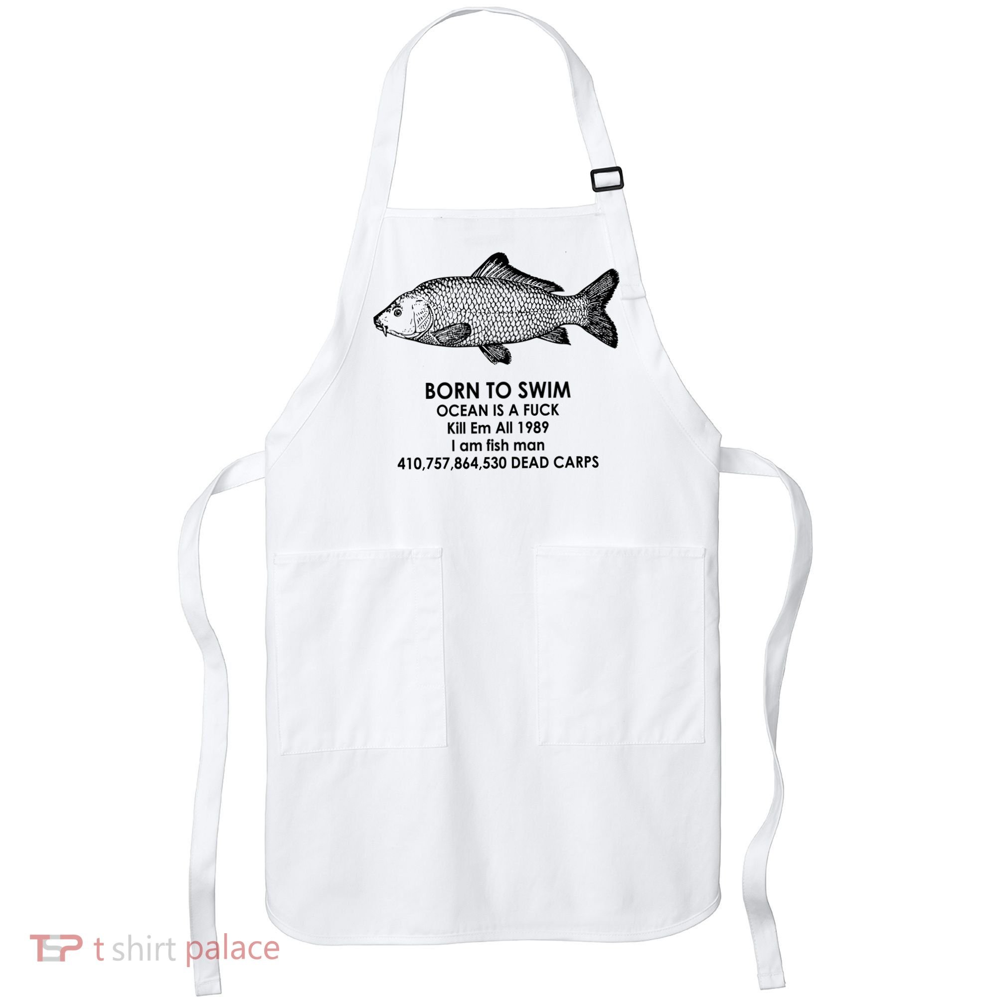 Born To Swim Ocean Is A Fuck Apron