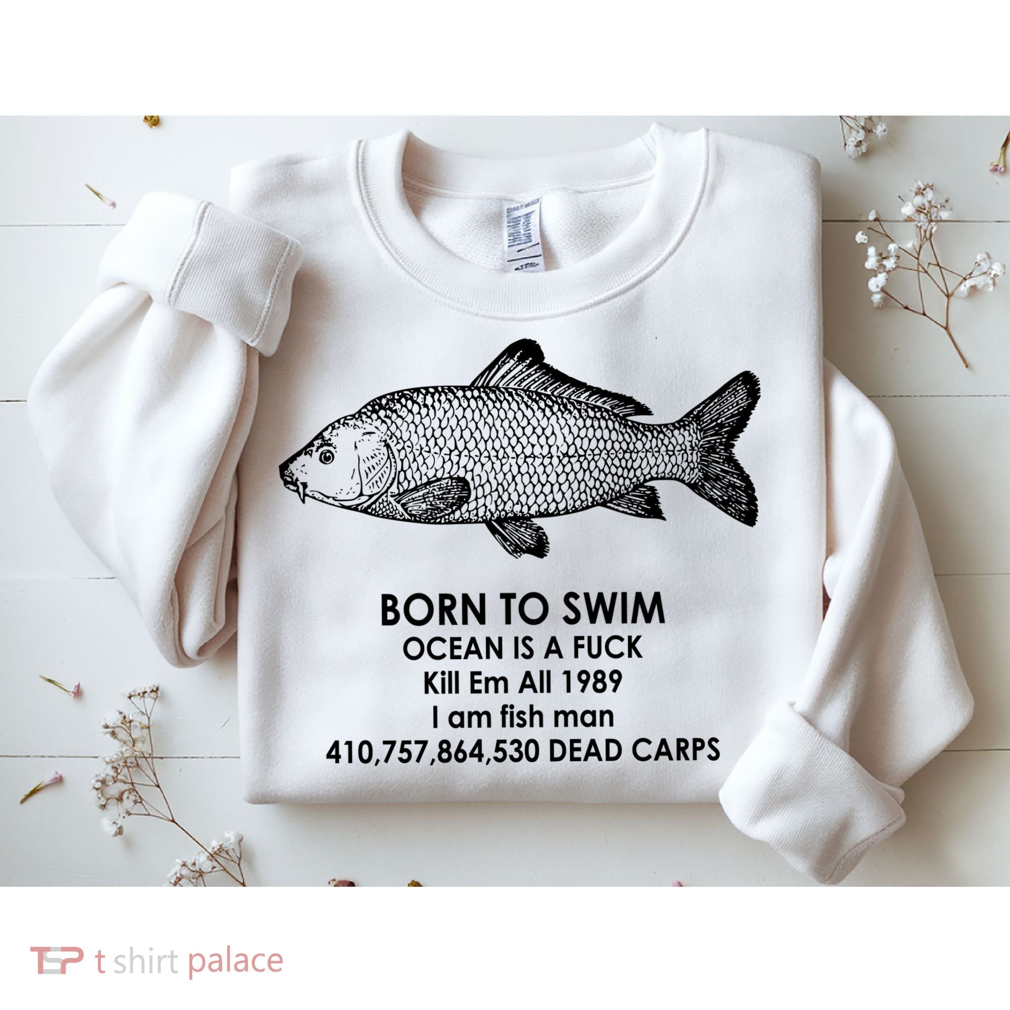 Born To Swim Ocean Is A Fuck Sweatshirt