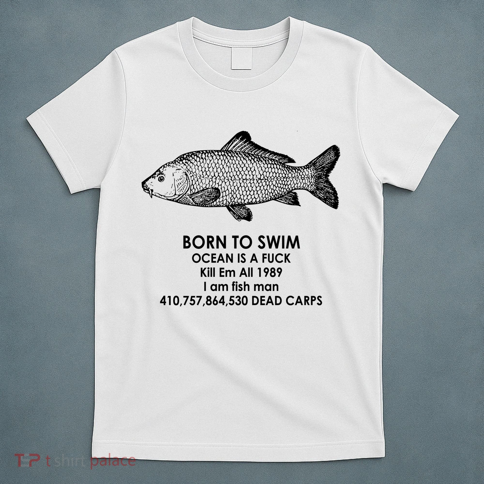 Born To Swim Ocean Is A Fuck T-Shirt