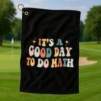 Back To School Its A Good Day To Do Math Teachers Meaningful Gift Golf Towel thumb 1