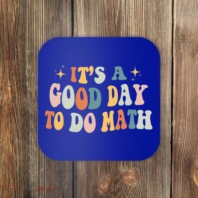 Back To School Its A Good Day To Do Math Teachers Meaningful Gift Coaster