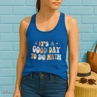 Back To School Its A Good Day To Do Math Teachers Meaningful Gift Women's Tank Top thumb 2