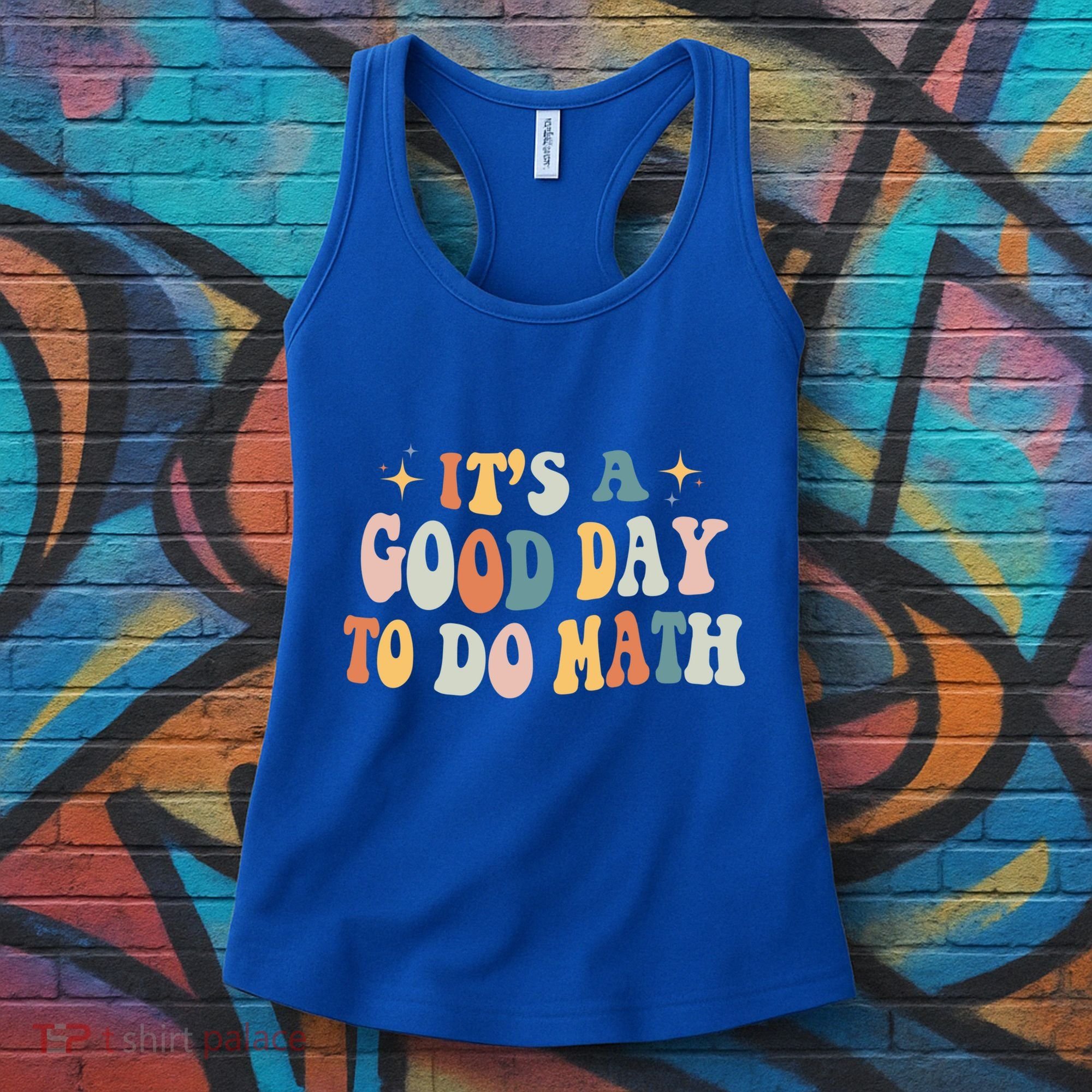 Back To School Its A Good Day To Do Math Teachers Meaningful Gift Women's Tank Top