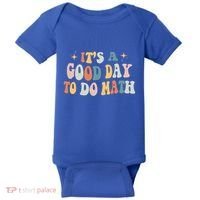 Back To School Its A Good Day To Do Math Teachers Meaningful Gift Baby Bodysuit thumb 0