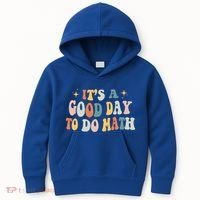 Back To School Its A Good Day To Do Math Teachers Meaningful Gift Kids Hoodie thumb 0