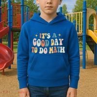 Back To School Its A Good Day To Do Math Teachers Meaningful Gift Kids Hoodie thumb 2