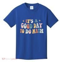 Back To School Its A Good Day To Do Math Teachers Meaningful Gift Kids T-Shirt thumb 0