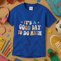 Back To School Its A Good Day To Do Math Teachers Meaningful Gift Kids T-Shirt thumb 3