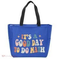 Back To School Its A Good Day To Do Math Teachers Meaningful Gift Tote Bag thumb 0