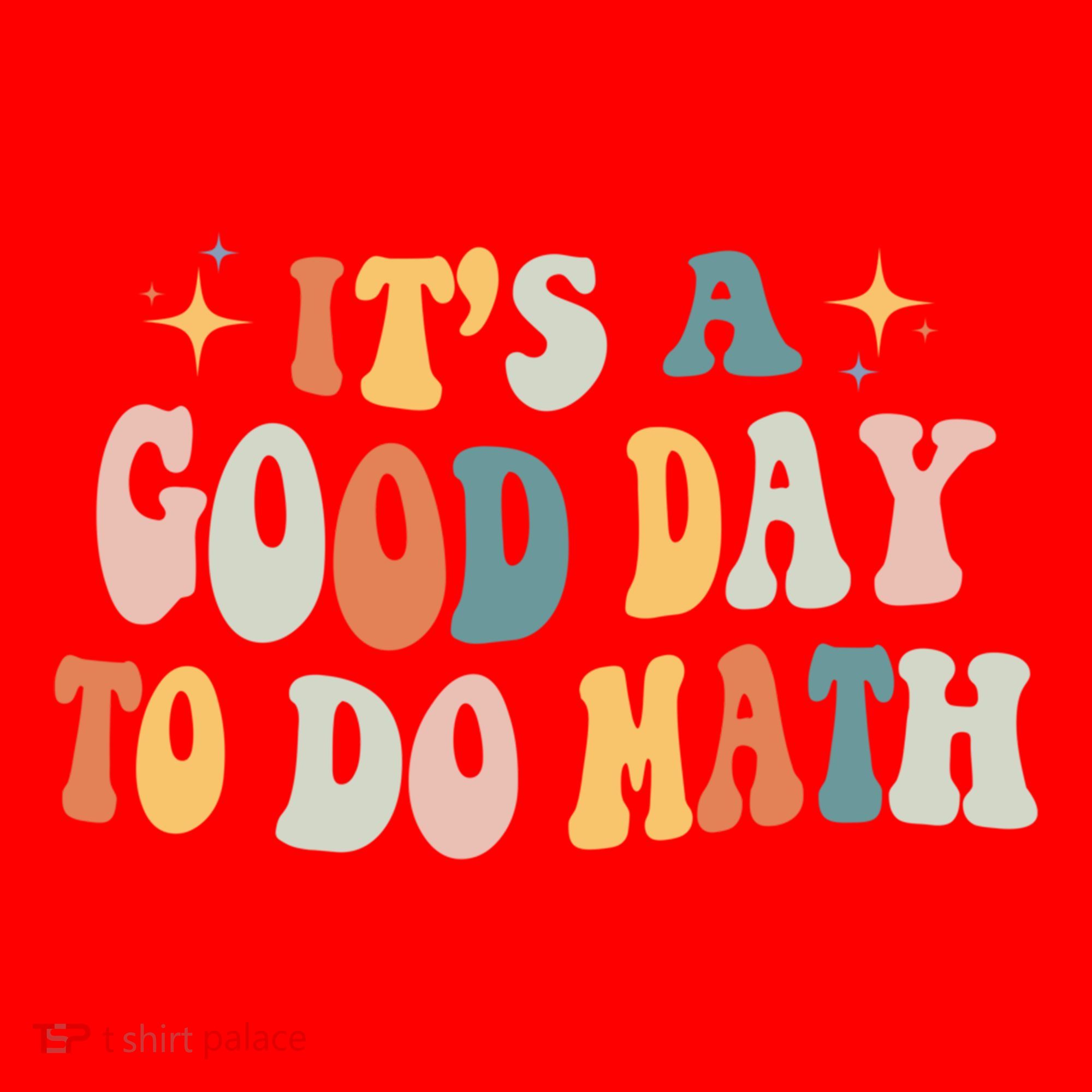 Back To School Its A Good Day To Do Math Teachers Meaningful Gift Santa Hat