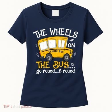 Back To School The Wheels On The Bus Women's T-Shirt