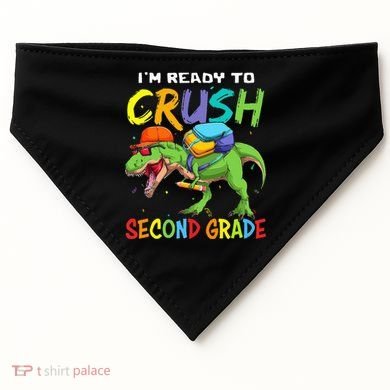 Back To School I'm Ready To Crush Second Grade Dinosaur USA-Made Doggie Bandana