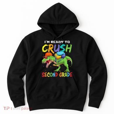 Back To School I'm Ready To Crush Second Grade Dinosaur Hoodie