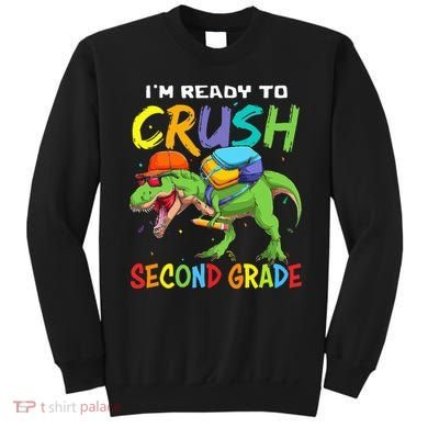 Back To School I'm Ready To Crush Second Grade Dinosaur Sweatshirt