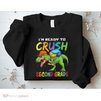 Back To School I'm Ready To Crush Second Grade Dinosaur Sweatshirt thumb 2