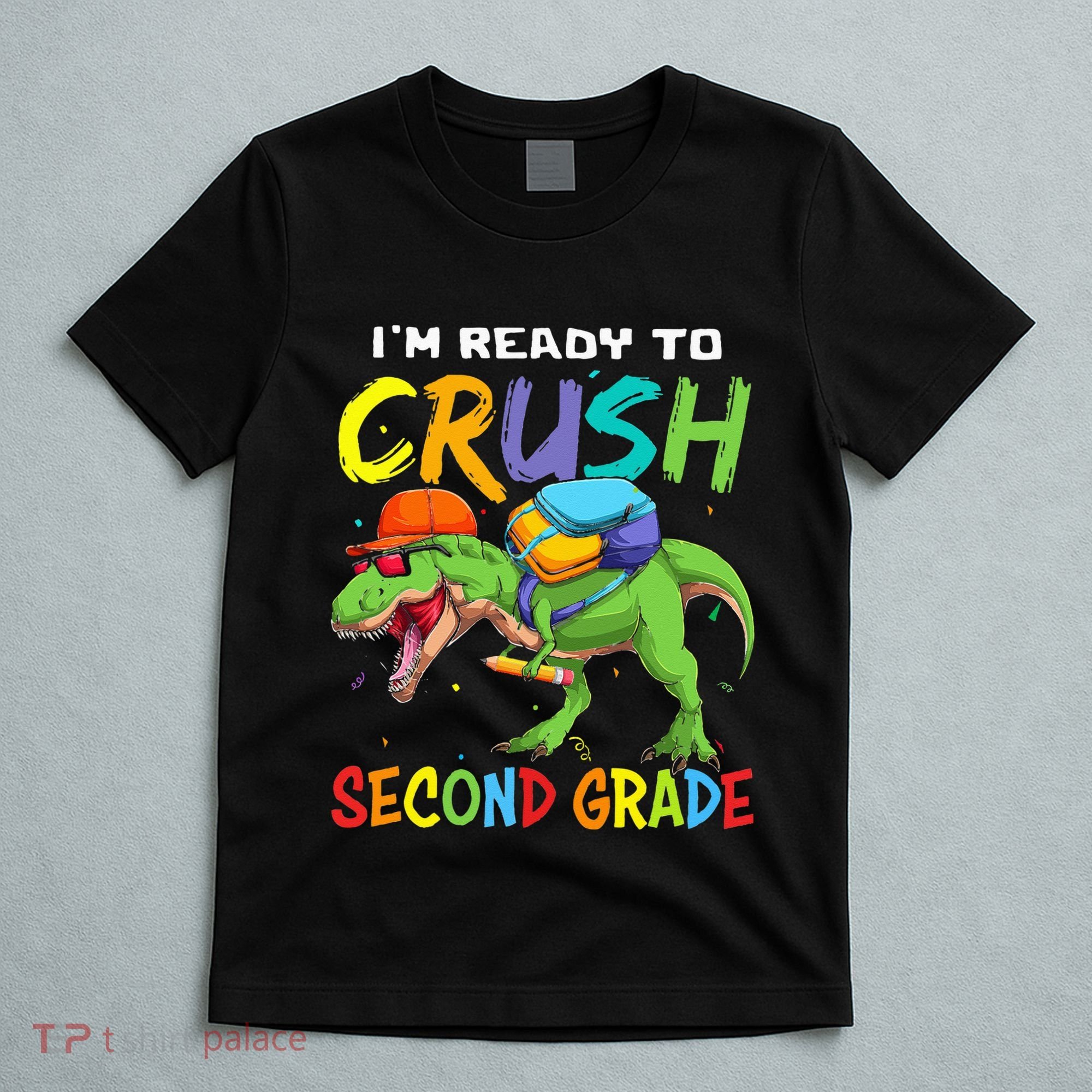 Back To School I'm Ready To Crush Second Grade Dinosaur T-Shirt