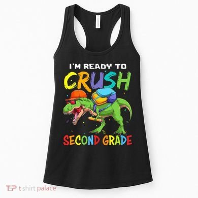 Back To School I'm Ready To Crush Second Grade Dinosaur Women's Tank Top