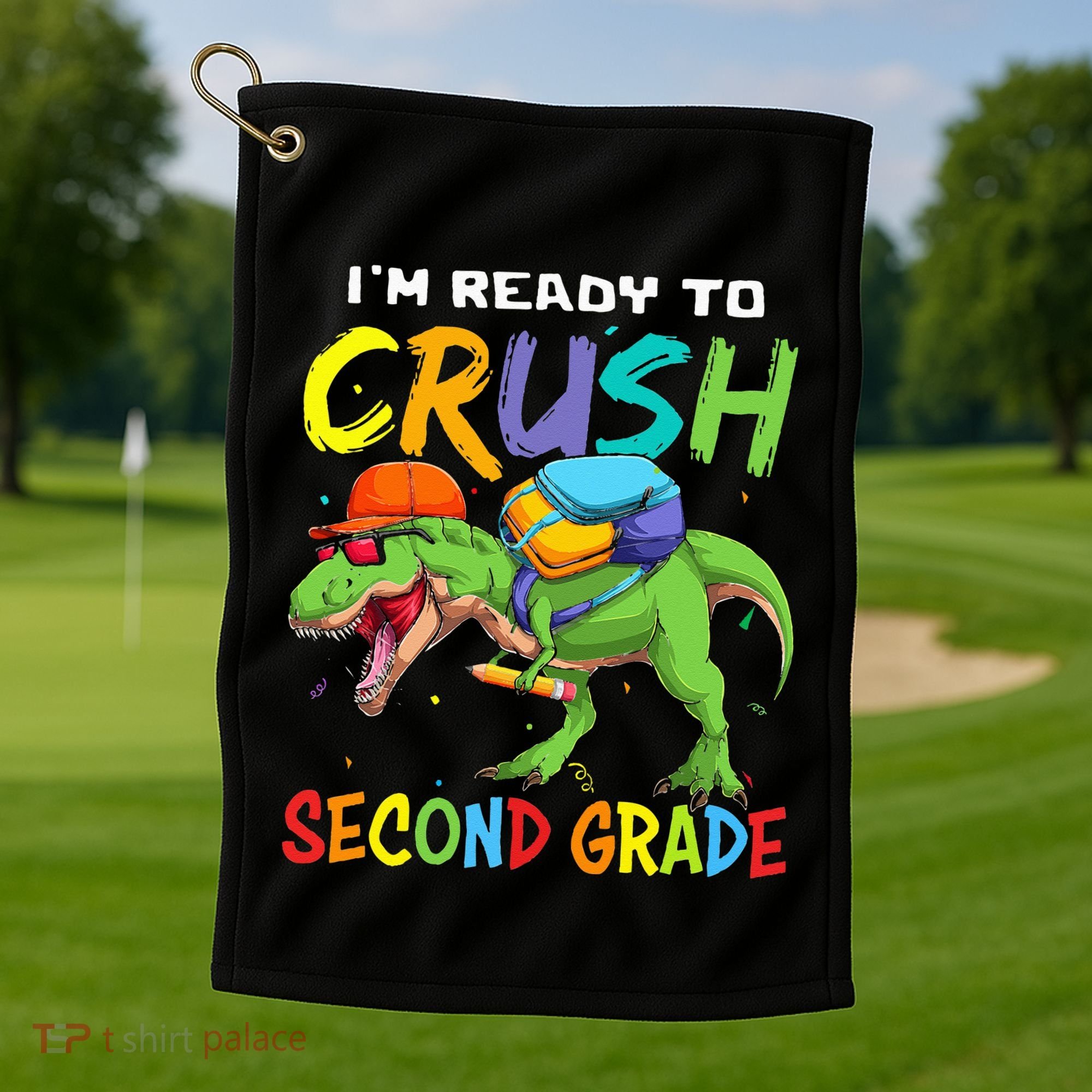 Back To School I'm Ready To Crush Second Grade Dinosaur Golf Towel