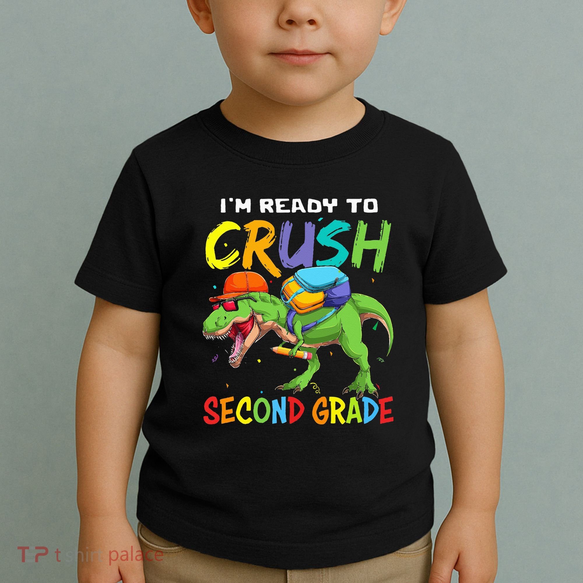 Back To School I'm Ready To Crush Second Grade Dinosaur Toddler T-Shirt