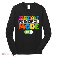 Back To School Assistant Principal Mode On Long Sleeve Shirt thumb 0