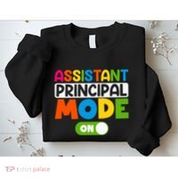 Back To School Assistant Principal Mode On Sweatshirt thumb 2
