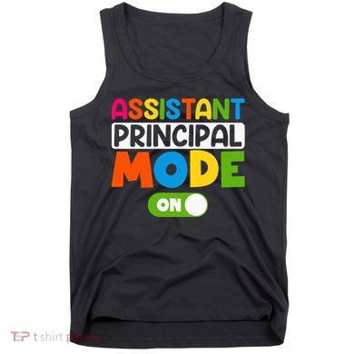 Back To School Assistant Principal Mode On Tank Top