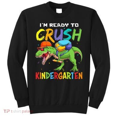 Back To School I'm Ready To Crush Kindergarten Dinosaur Sweatshirt