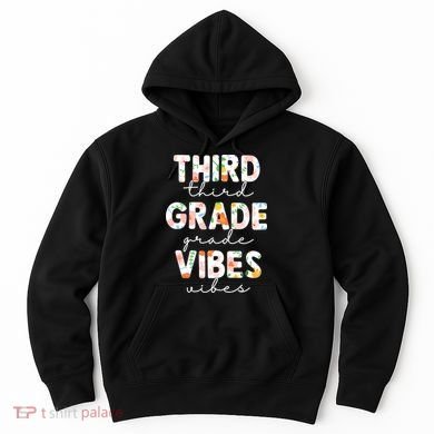 Back To School Third Grade Vibes First Day Teacher Hoodie