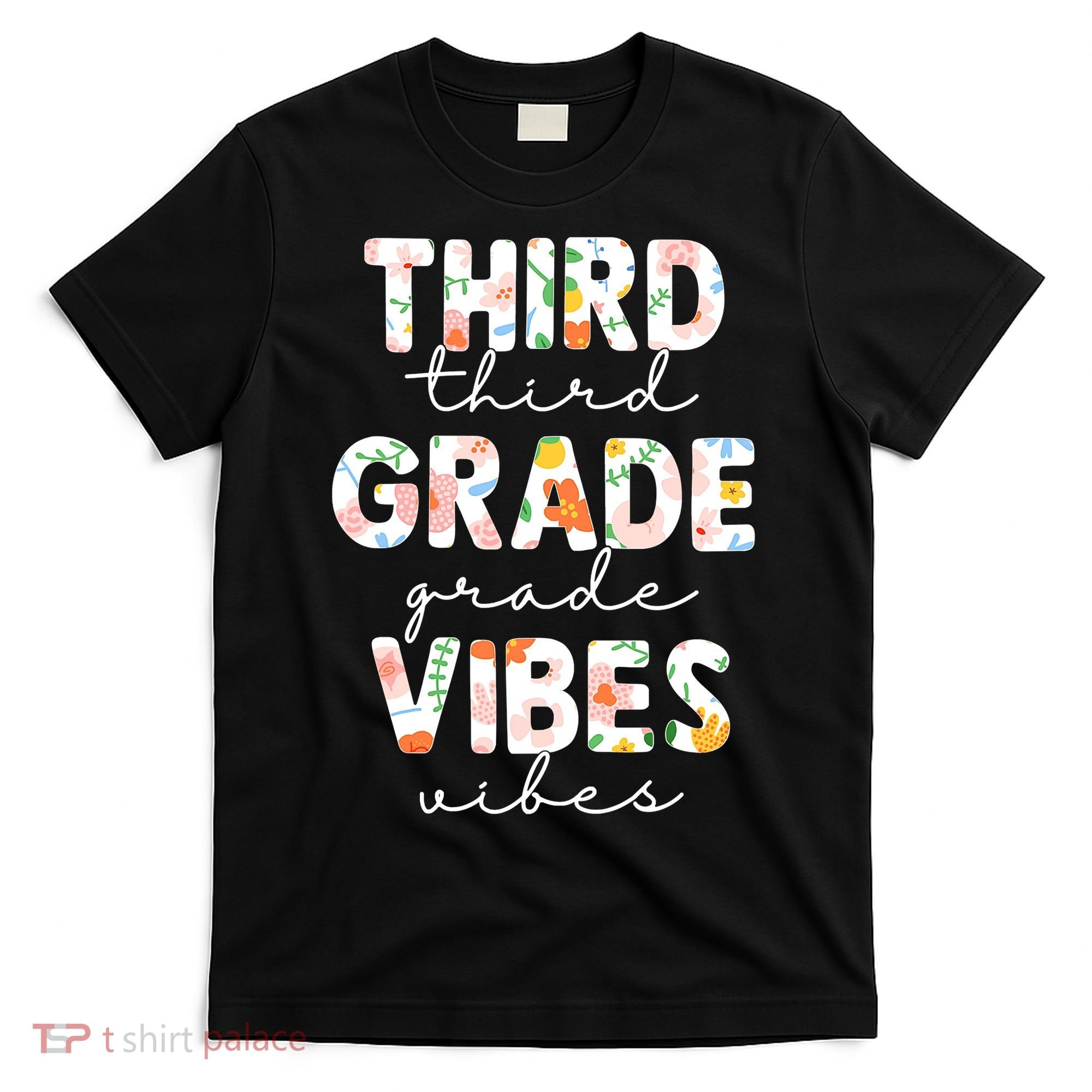 Back To School Third Grade Vibes First Day Teacher T-Shirt