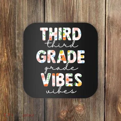 Back To School Third Grade Vibes First Day Teacher Coaster