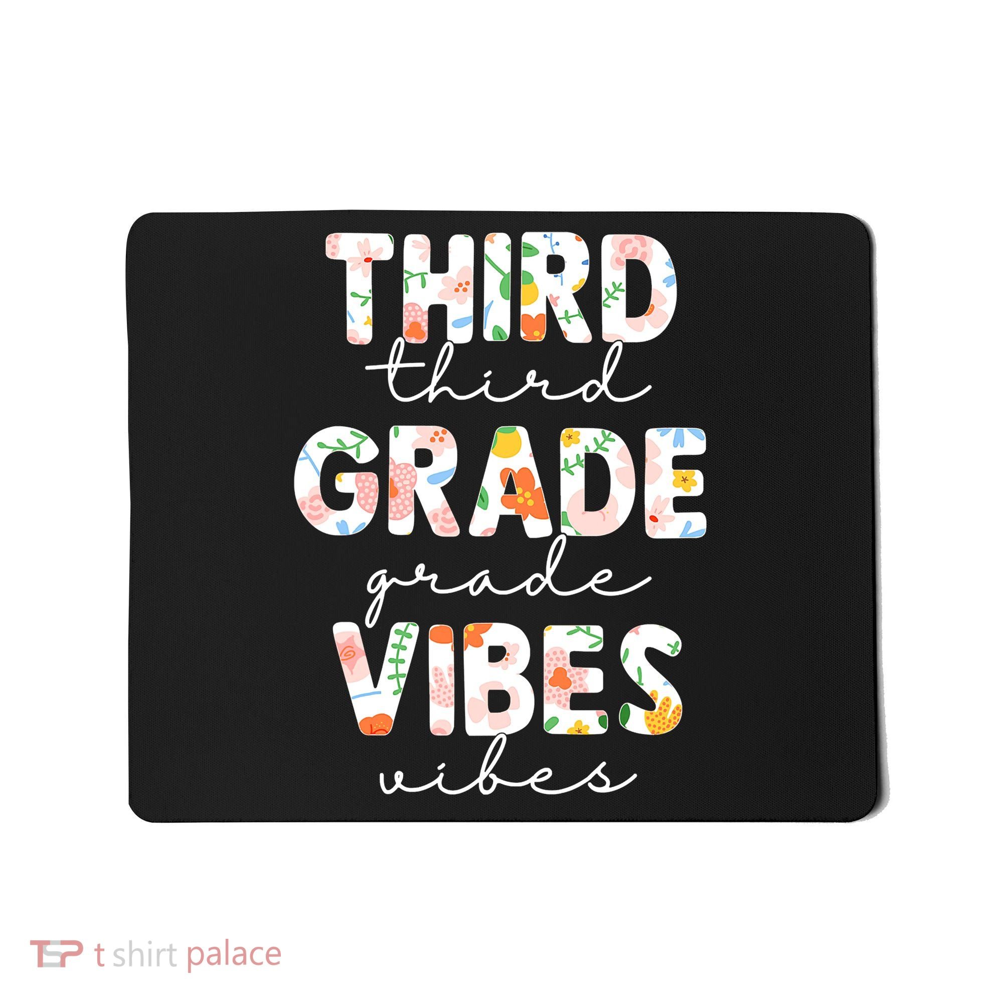 Back To School Third Grade Vibes First Day Teacher Mousepad