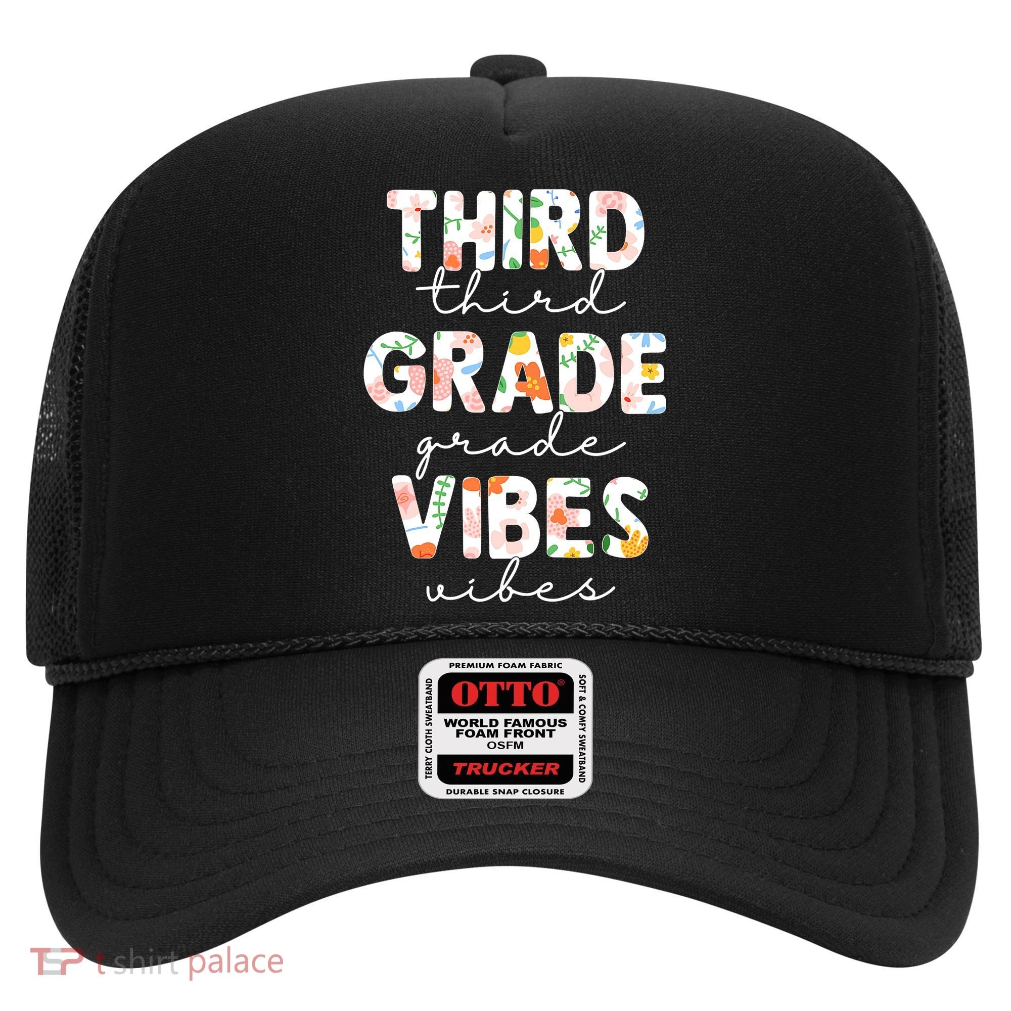 Back To School Third Grade Vibes First Day Teacher Hat