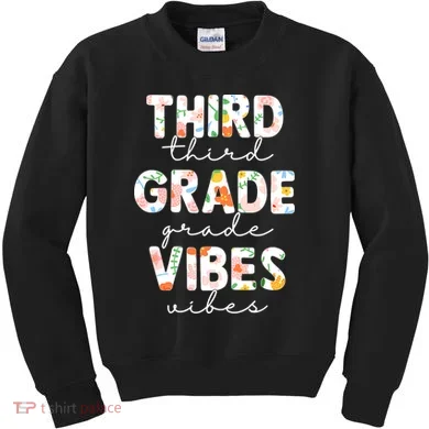 Back To School Third Grade Vibes First Day Teacher Kids Sweatshirt