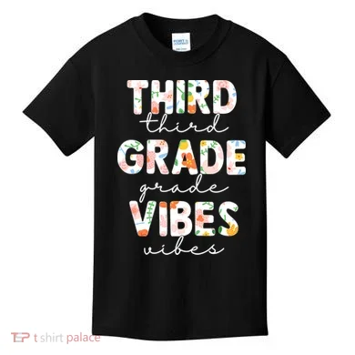 Back To School Third Grade Vibes First Day Teacher Kids T-Shirt