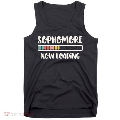 Back To School 10th Grade 10 Sophomore Now Loading Tank Top