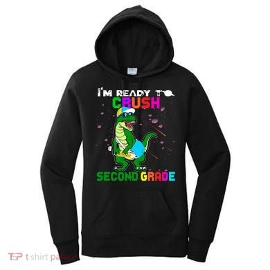 Back To School Dinosaur Im Ready To Crush Second Grade Great Gift Women's Hoodie