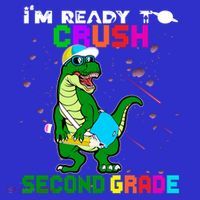 Back To School Dinosaur Im Ready To Crush Second Grade Great Gift Toddler T-Shirt thumb 4