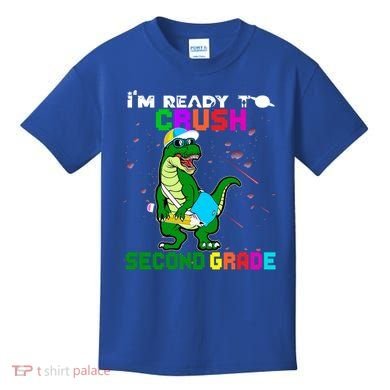 Back To School Dinosaur Im Ready To Crush Second Grade Great Gift Kids T-Shirt