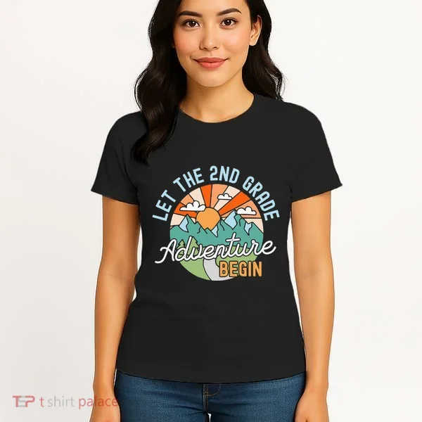 Back To School Gift Let The Second Grade Adventure Begin Women's T-Shirt