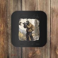 Bigfoot The Sasquatch Is Calling And I Must Go Coaster thumb 0