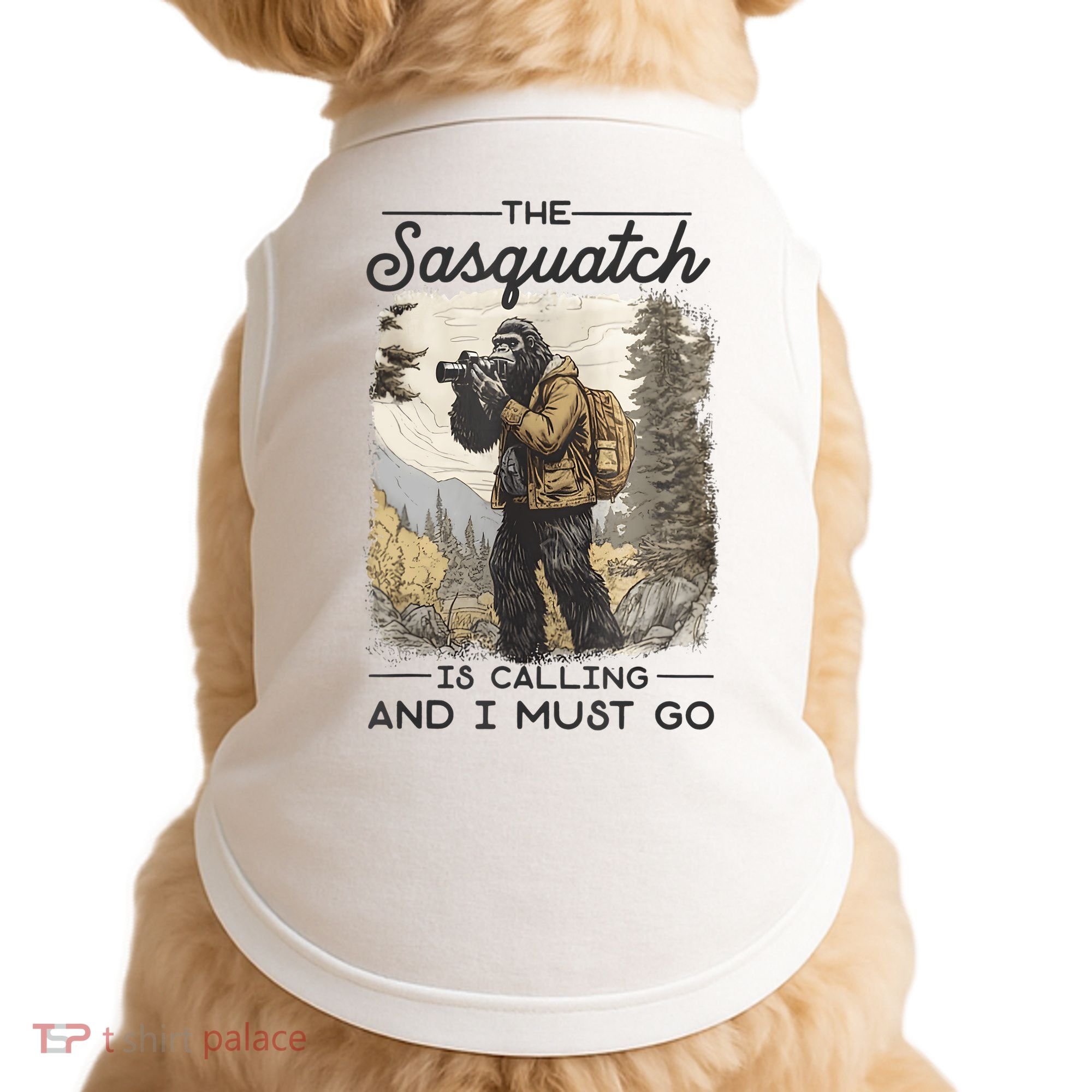 Bigfoot The Sasquatch Is Calling And I Must Go Doggie Tank