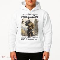 Bigfoot The Sasquatch Is Calling And I Must Go Hoodie thumb 2