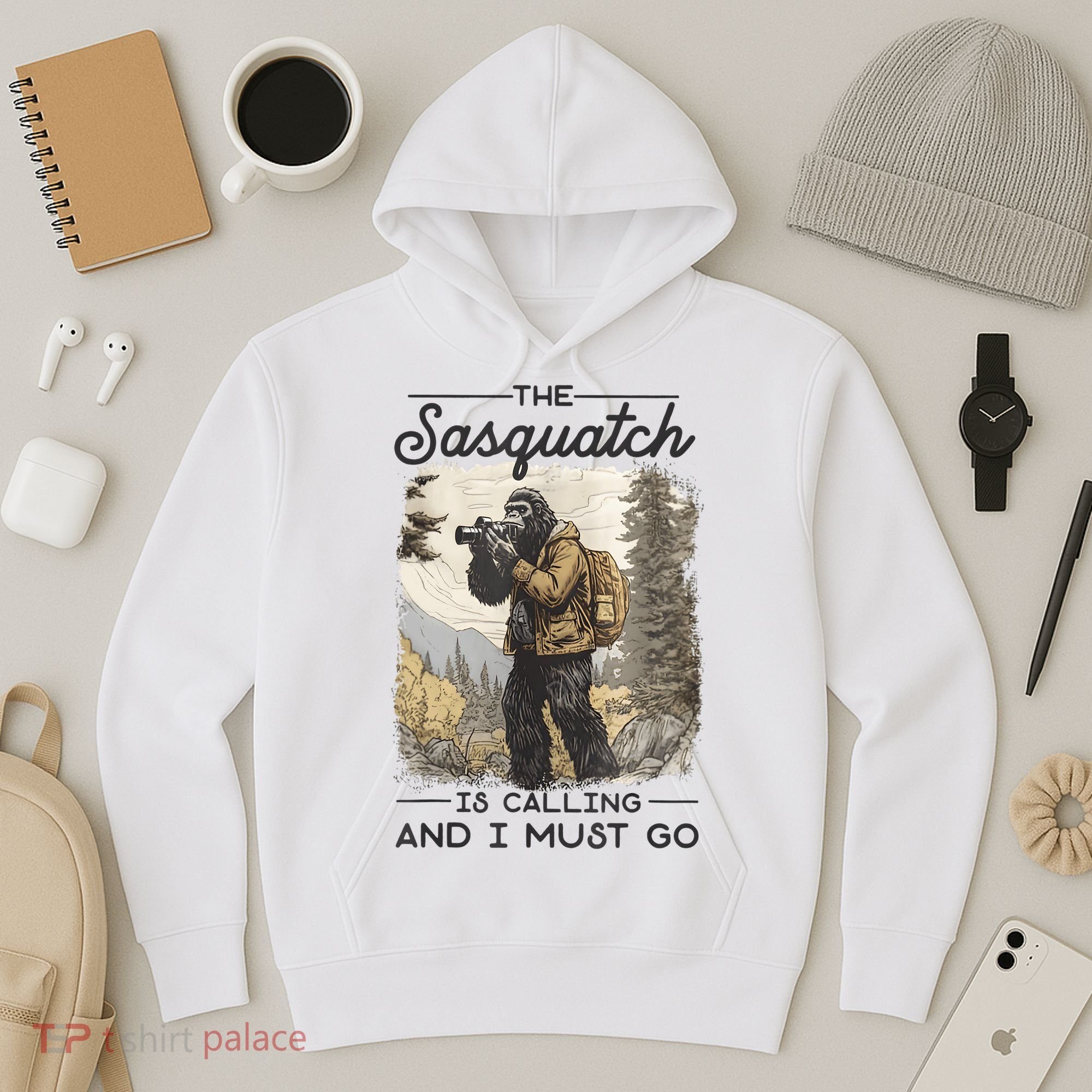 Bigfoot The Sasquatch Is Calling And I Must Go Hoodie
